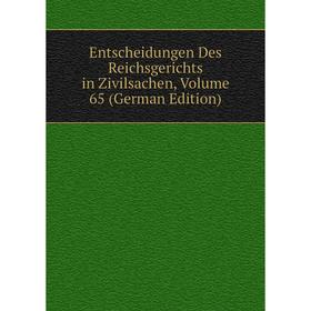 Книга Entscheidungen Des Reichsgerichts in Zivilsachen, Volume 65 (German Edition)
Книга Entscheidungen Des Reichsgerichts in Zivilsachen, Volume 65 (German Edition)