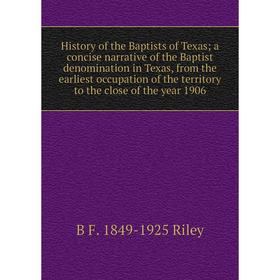 Книга History of the Baptists of Texas; a concise narrative of the Baptist denomination in Texas, from the earliest occupation of the territory to the
Книга History of the Baptists of Texas; a concise narrative of the Baptist denomination in Texas, from the earliest occupation of the territory to the