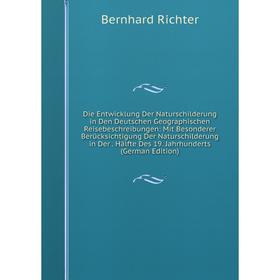 Книга Die Entwicklung Der Naturschilderung in Den Deutschen Geographischen Reisebeschreibungen: Mit Besonderer Berücksichtigung Der Naturschilderung i
Книга Die Entwicklung Der Naturschilderung in Den Deutschen Geographischen Reisebeschreibungen: Mit Besonderer Berücksichtigung Der Naturschilderung i