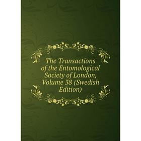 Книга The Transactions of the Entomological Society of London, Volume 38 (Swedish Edition)
Книга The Transactions of the Entomological Society of London, Volume 38 (Swedish Edition)