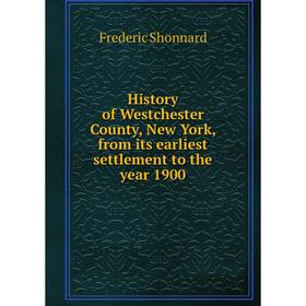 Книга History of Westchester County, New York, from its earliest settlement to the year 1900
Книга History of Westchester County, New York, from its earliest settlement to the year 1900