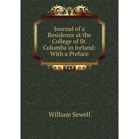 Книга Journal of a Residence at the College of St. Columba in Ireland: With a Preface
Книга Journal of a Residence at the College of St. Columba in Ireland: With a Preface