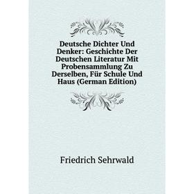 Книга Deutsche Dichter Und Denker: Geschichte Der Deutschen Literatur Mit Probensammlung Zu Derselben, Für Schule Und Haus (German Edition)
Книга Deutsche Dichter Und Denker: Geschichte Der Deutschen Literatur Mit Probensammlung Zu Derselben, Für Schule Und Haus (German Edition)