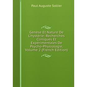 Книга Genèse Et Nature De L'hystérie: Recherches Cliniques Et Expérimentales De Psycho-Physiologie, Volume 2 (French Edition)
Книга Genèse Et Nature De L'hystérie: Recherches Cliniques Et Expérimentales De Psycho-Physiologie, Volume 2 (French Edition)