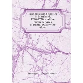 Книга Economics and politics in Maryland, 1720-1750, and the public services of Daniel Dulany the elder
Книга Economics and politics in Maryland, 1720-1750, and the public services of Daniel Dulany the elder