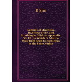Книга Legends of Strathisla, Inverness-Shire, and Strathbogie: With an Appendix 3D Ed, to Which Is Added a Walk from Keith to Rothiemay by the Same Au
Книга Legends of Strathisla, Inverness-Shire, and Strathbogie: With an Appendix 3D Ed, to Which Is Added a Walk from Keith to Rothiemay by the Same Au