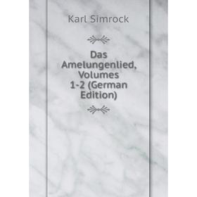 Книга Das Amelungenlied, Volumes 1-2 (German Edition)
Книга Das Amelungenlied, Volumes 1-2 (German Edition)