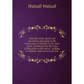 Книга Calendar of the deeds and documents belonging to the corporation of Walsall, in the town chest, extending from the reign of King John to the end
Книга Calendar of the deeds and documents belonging to the corporation of Walsall, in the town chest, extending from the reign of King John to the end