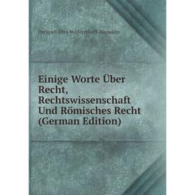 Книга Einige Worte Über Recht, Rechtswissenschaft Und Römisches Recht (German Edition)
Книга Einige Worte Über Recht, Rechtswissenschaft Und Römisches Recht (German Edition)