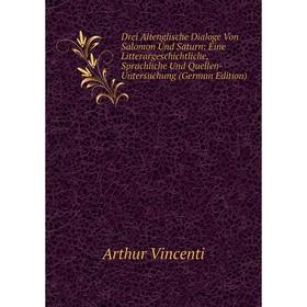 Книга Drei Altenglische Dialoge Von Salomon Und Saturn: Eine Litterargeschichtliche, Sprachliche Und Quellen-Untersuchung (German Edition)
Книга Drei Altenglische Dialoge Von Salomon Und Saturn: Eine Litterargeschichtliche, Sprachliche Und Quellen-Untersuchung (German Edition)