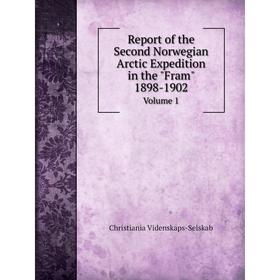 Книга Report of the Second Norwegian Arctic Expedition in the Fram 1898-1902Volume 1
Книга Report of the Second Norwegian Arctic Expedition in the Fram 1898-1902Volume 1