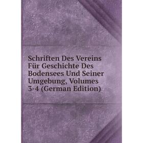 Книга Schriften Des Vereins Für Geschichte Des Bodensees Und Seiner Umgebung, Volumes 3-4 (German Edition)
Книга Schriften Des Vereins Für Geschichte Des Bodensees Und Seiner Umgebung, Volumes 3-4 (German Edition)