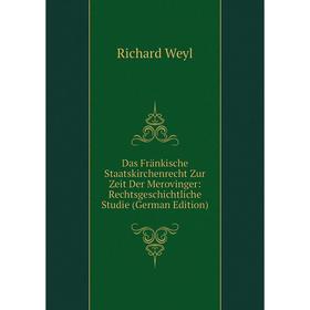 Книга Das Fränkische Staatskirchenrecht Zur Zeit Der Merovinger: Rechtsgeschichtliche Studie (German Edition)
Книга Das Fränkische Staatskirchenrecht Zur Zeit Der Merovinger: Rechtsgeschichtliche Studie (German Edition)