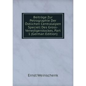 Книга Beiträge Zur Petrographie Der Östlichen Centralalpen Speciell Des Gross-Venedigerstockes, Part 1 (German Edition)
Книга Beiträge Zur Petrographie Der Östlichen Centralalpen Speciell Des Gross-Venedigerstockes, Part 1 (German Edition)