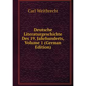 Книга Deutsche Literaturgeschichte Des 19. Jahrhunderts, Volume 1 (German Edition) 
Книга Deutsche Literaturgeschichte Des 19. Jahrhunderts, Volume 1 (German Edition)