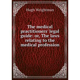 Книга The medical practitioners' legal guide: or, The laws relating to the medical profession
Книга The medical practitioners' legal guide: or, The laws relating to the medical profession
