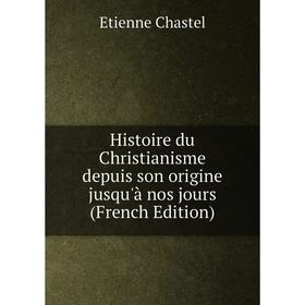 Книга Histoire du Christianisme depuis son origine jusqu'à nos jours (French Edition)
Книга Histoire du Christianisme depuis son origine jusqu'à nos jours (French Edition)