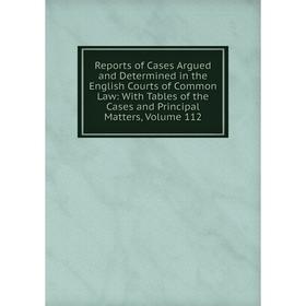 Книга Reports of Cases Argued and Determined in the English Courts of Common Law: With Tables of the Cases and Principal Matters
Книга Reports of Cases Argued and Determined in the English Courts of Common Law: With Tables of the Cases and Principal Matters