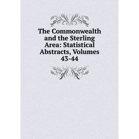 Книга The Commonwealth and the Sterling Area: Statistical Abstracts, Volumes 43-44
Книга The Commonwealth and the Sterling Area: Statistical Abstracts, Volumes 43-44