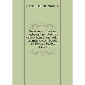 Книга Geometry in modern life, being the substance of two lectures on useful geometry, given before the Literary Society at Eton
Книга Geometry in modern life, being the substance of two lectures on useful geometry, given before the Literary Society at Eton
