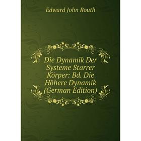 Книга Die Dynamik Der Systeme Starrer Körper: Bd. Die Höhere Dynamik (German Edition)
Книга Die Dynamik Der Systeme Starrer Körper: Bd. Die Höhere Dynamik (German Edition)