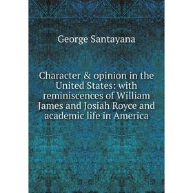 Книга Character opinion in the United States: with reminiscences of William James and Josiah Royce and academic life in America
Книга Character opinion in the United States: with reminiscences of William James and Josiah Royce and academic life in America