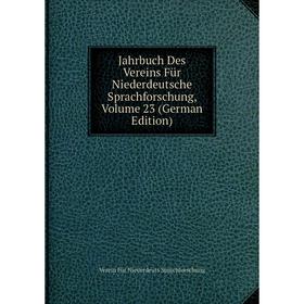 Книга Jahrbuch Des Vereins Für Niederdeutsche Sprachforschung, Volume 23 (German Edition)
Книга Jahrbuch Des Vereins Für Niederdeutsche Sprachforschung, Volume 23 (German Edition)