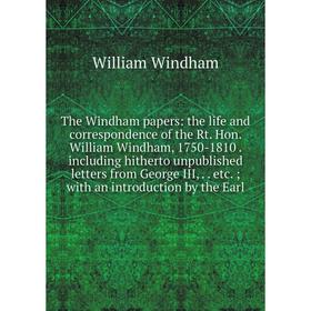 Книга The Windham papers: the life and correspondence of the Rt. Hon. William Windham, 1750-1810. including hitherto unpublished letters from George I
Книга The Windham papers: the life and correspondence of the Rt. Hon. William Windham, 1750-1810. including hitherto unpublished letters from George I