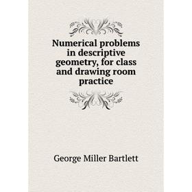 Книга Numerical problems in descriptive geometry, for class and drawing room practice
Книга Numerical problems in descriptive geometry, for class and drawing room practice