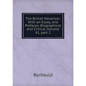 Книга The British Novelists: With an Essay, and Prefaces, Biographical and Critical, Volume 41, part 2
Книга The British Novelists: With an Essay, and Prefaces, Biographical and Critical, Volume 41, part 2