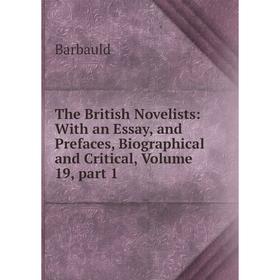 Книга The British Novelists: With an Essay, and Prefaces, Biographical and Critical, Volume 19, part 1
Книга The British Novelists: With an Essay, and Prefaces, Biographical and Critical, Volume 19, part 1
