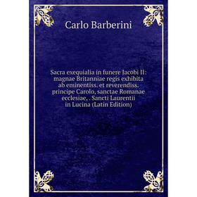 Книга Sacra exequialia in funere Jacobi II: magnae Britanniae regis exhibita ab eminentiss. et reverendiss. principe Carolo, sanctae Romanae ecclesiae
Книга Sacra exequialia in funere Jacobi II: magnae Britanniae regis exhibita ab eminentiss. et reverendiss. principe Carolo, sanctae Romanae ecclesiae