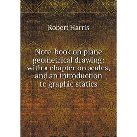 Книга Note-book on plane geometrical drawing: with a chapter on scales, and an Introduction to graphic statics
Книга Note-book on plane geometrical drawing: with a chapter on scales, and an Introduction to graphic statics