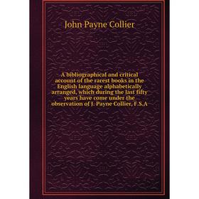 Книга A bibliographical and critical account of the rarest books in the English language alphabetically arranged, which during the last fifty years ha
Книга A bibliographical and critical account of the rarest books in the English language alphabetically arranged, which during the last fifty years ha