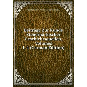 Книга Beiträge Zur Kunde Steiermärkischer Geschichtsquellen, Volumes 1-4 (German Edition)
Книга Beiträge Zur Kunde Steiermärkischer Geschichtsquellen, Volumes 1-4 (German Edition)