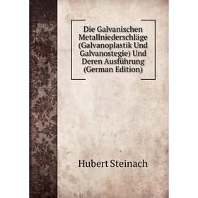 Книга Die Galvanischen Metallniederschläge (Galvanoplastik Und Galvanostegie) Und Deren Ausführung
Книга Die Galvanischen Metallniederschläge (Galvanoplastik Und Galvanostegie) Und Deren Ausführung