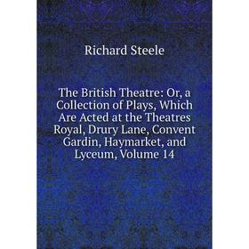 Книга The British Theatre: Or, a Collection of Plays, Which Are Acted at the Theatres Royal, Drury Lane
Книга The British Theatre: Or, a Collection of Plays, Which Are Acted at the Theatres Royal, Drury Lane