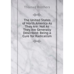 Книга The United States of North America As They Are: Not As They Are Generally Described: Being a Cure for Radicalism
Книга The United States of North America As They Are: Not As They Are Generally Described: Being a Cure for Radicalism