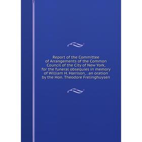 Книга Report of the Committee of Arrangements of the Common Council of the City of New York, for the funeral obsequies in memory of William H. Harriso
Книга Report of the Committee of Arrangements of the Common Council of the City of New York, for the funeral obsequies in memory of William H. Harriso