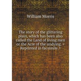 Книга The story of the glittering plain, which has been also called the Land of living men or the Acre of the undying.
Книга The story of the glittering plain, which has been also called the Land of living men or the Acre of the undying.
