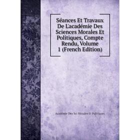 Книга Séances Et Travaux De L'académie Des Sciences Morales Et Politiques, Compte Rendu
Книга Séances Et Travaux De L'académie Des Sciences Morales Et Politiques, Compte Rendu