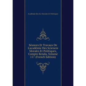Книга Séances Et Travaux De L'académie Des Sciences Morales Et Politiques, Compte Rendu
Книга Séances Et Travaux De L'académie Des Sciences Morales Et Politiques, Compte Rendu