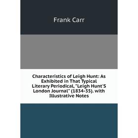 Книга Characteristics of Leigh Hunt: As Exhibited in That Typical Literary Periodical, Leigh Hunt'S London Journal
Книга Characteristics of Leigh Hunt: As Exhibited in That Typical Literary Periodical, Leigh Hunt'S London Journal