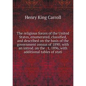 Книга The religious forces of the United States, enumerated, classified, and described on the basis of the government census of 1890; with an introd.
Книга The religious forces of the United States, enumerated, classified, and described on the basis of the government census of 1890; with an introd.
