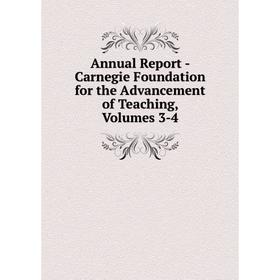 Книга Annual Report - Carnegie Foundation for the Advancement of Teaching, Volumes 3-4
Книга Annual Report - Carnegie Foundation for the Advancement of Teaching, Volumes 3-4