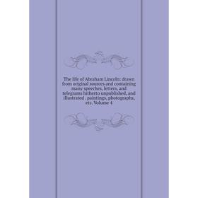 Книга The life of Abraham Lincoln: drawn from original sources and containing many speeches, letters, and telegrams hitherto unpublished, and illustra
Книга The life of Abraham Lincoln: drawn from original sources and containing many speeches, letters, and telegrams hitherto unpublished, and illustra