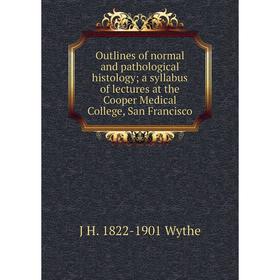 Книга Outlines of normal and pathological histology; a syllabus of lectures at the Cooper Medical College, San Francisco
Книга Outlines of normal and pathological histology; a syllabus of lectures at the Cooper Medical College, San Francisco
