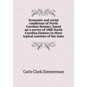 Книга Economic and social conditions of North Carolina farmers, based on a survey of 1000 North Carolina farmers in three typical counties of the stat
Книга Economic and social conditions of North Carolina farmers, based on a survey of 1000 North Carolina farmers in three typical counties of the stat