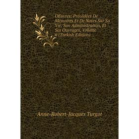 Книга Oeuvres: Précédées De Mémoires Et De Notes Sur Sa Vie, Son Administration, Et Ses ouvrage s, Volume 6 (Turkish Edition)
Книга Oeuvres: Précédées De Mémoires Et De Notes Sur Sa Vie, Son Administration, Et Ses ouvrage s, Volume 6 (Turkish Edition)