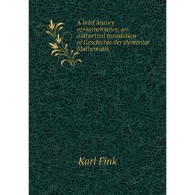 Книга A brief history of mathematics; an authorized translation of Geschichte der elementar Mathematik
Книга A brief history of mathematics; an authorized translation of Geschichte der elementar Mathematik